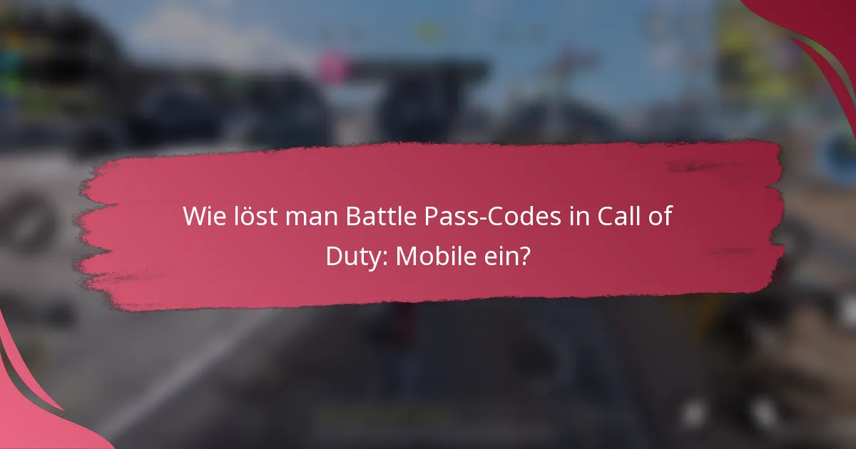 Wie löst man Battle Pass-Codes in Call of Duty: Mobile ein?