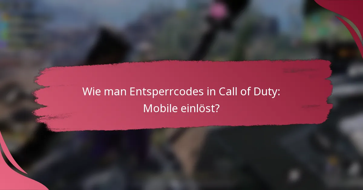 Wie man Entsperrcodes in Call of Duty: Mobile einlöst?